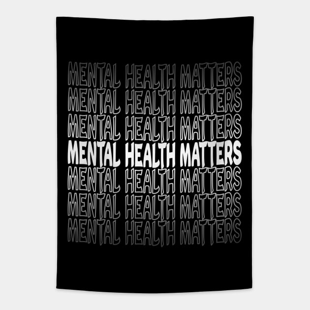 Mental Health Matters Repeat Text White Tapestry by Shawnsonart