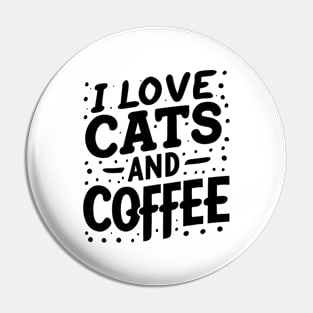 I love cats and Coffee | cat lover Pin