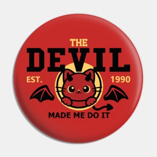 The devil made me do it Pin