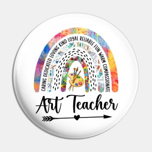 Art Teacher Rainbow Caring Dedicated Loving Pin