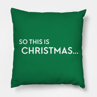So this is Christmas... Pillow