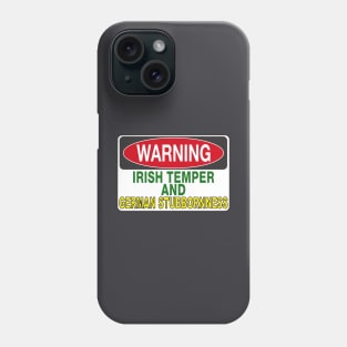 GERMAN STUBBORNNESS Phone Case