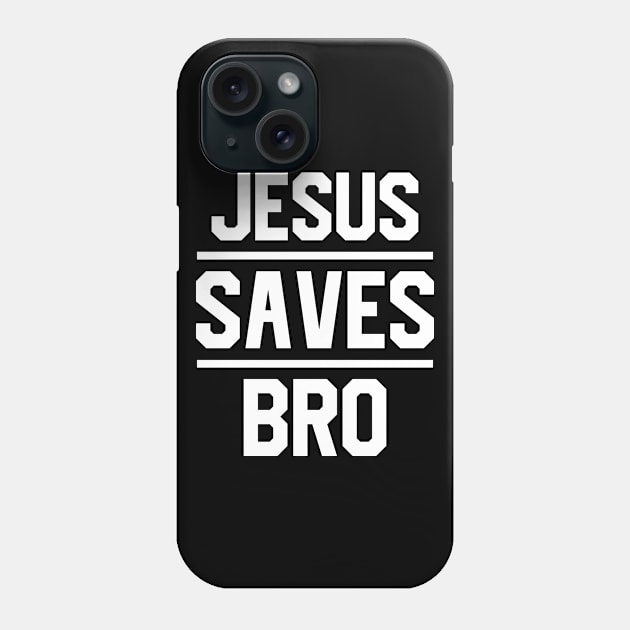 Jesus Saves Bro Phone Case by Dojaja