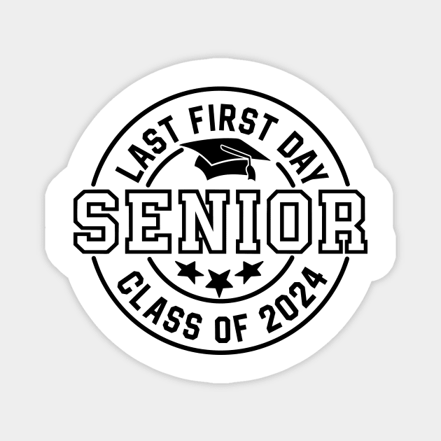 Last first day 2024 Senior Class of 2024 Class Of 2024 Gifts