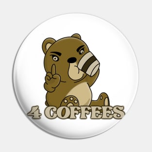 4 Coffees Pin