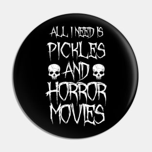 Pickles and horror movies Pin