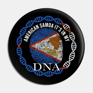 American Samoa Its In My DNA - Gift for American Samoan From American Samoa Pin