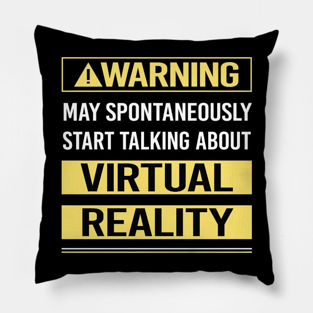 Warning About Virtual Reality VR Pillow by Happy Life