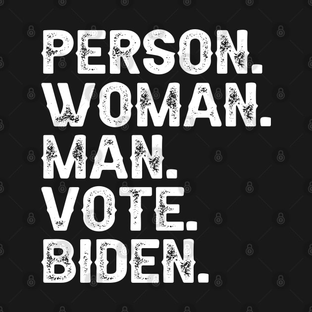 Person Man Woman Vote Biden by DragonTees