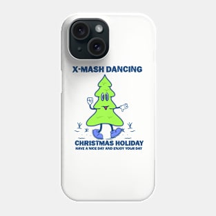 X mash dancng Phone Case