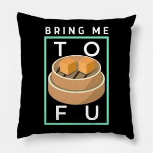 Vegan, Tofu lover! Pillow