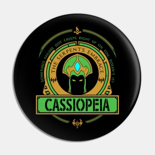 CASSIOPEIA - LIMITED EDITION Pin