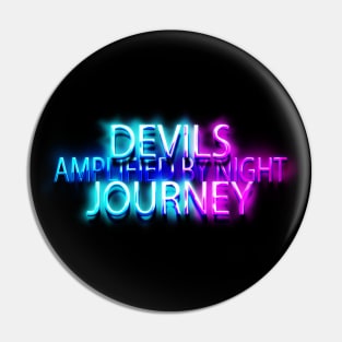 AMPLIFIED BY NIGHT-DEVILS JOURNEY #1 Pin