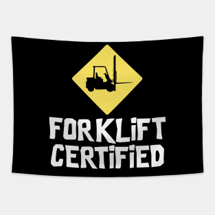 Forklift Certified Tapestry