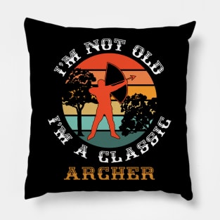 I'm Not Old I'm Classic - Archery Lovers Pillow