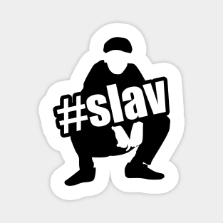 slav squat  #slav Magnet