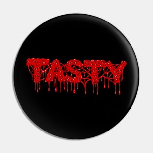 Tasty Toxicity Red Pin