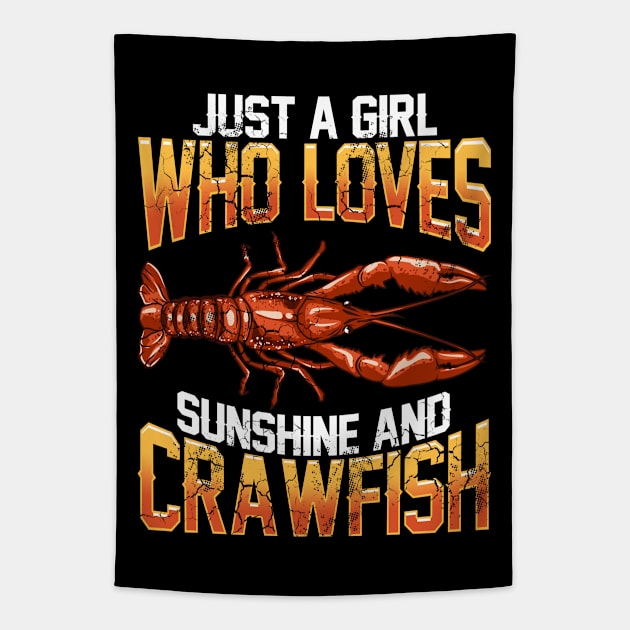 Just A Girl Who Loves Sunshine And Crawfish Tapestry by E