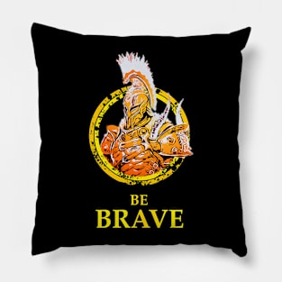 Warrior: Be Brave Pillow