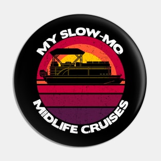 My Slow-Mo Midlife Cruises Pin