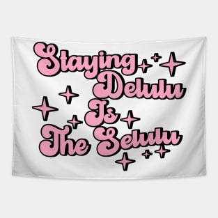 Delulu Is The Solulu - Being Lulu is the Solulu Womens Mens Tapestry