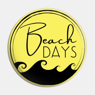 Beach Days. Fun Summer, Beach, Sand, Surf Design. Pin