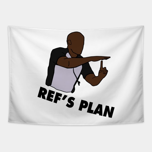 NBA Funny 'Ref's Plan' Design Tapestry by xavierjfong