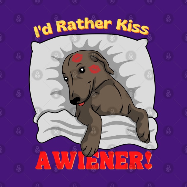 I'd Rather Kiss a Wiener! by Weenie Riot