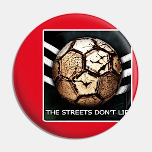 OG Ballers - THE STREETS DON'T LIE Pin