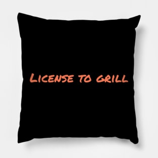 License to Grill Pillow