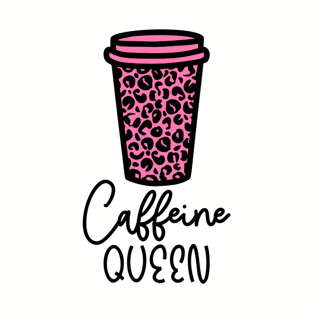 Caffeine Queen Design by OTM Sports & Graphics