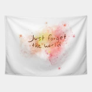 Just forget the world Tapestry