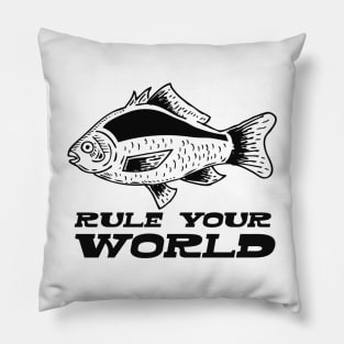 Rule Your World - Funny Fishing Pillow