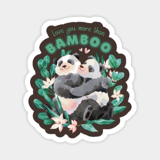 Love You More Panda Hugs Magnet