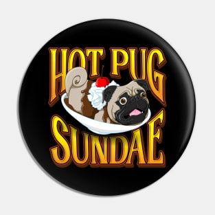 Hot Pug Sundae Pin