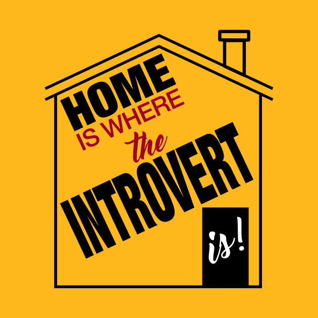 Home is where the introvert is by JKP2 Art