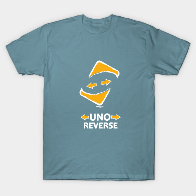 Disover uno reverse, uno out, card games - Uno Reverse - T-Shirt