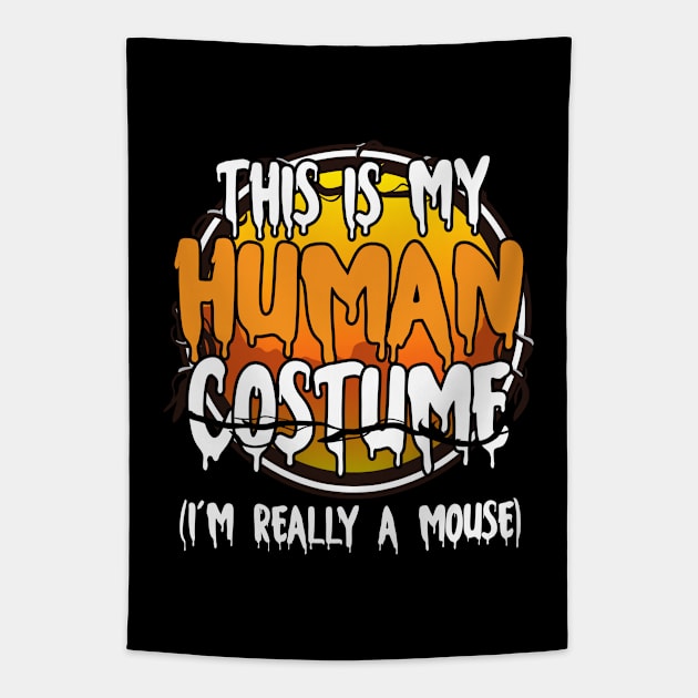 This Is My Human Costume I'm Really A Mouse Funny Lazy Halloween Costume Last Minute Halloween Costume Halloween 2021 Gift Tapestry by dianoo