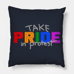 Take Pride in Protest - Pride Month June 2020 Pillow