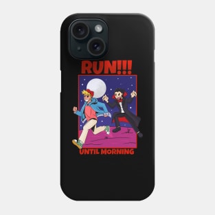 run until morning Phone Case