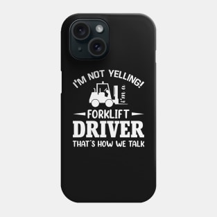 Funny Forklift Driver Saying Warehouse Phone Case