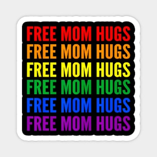 Free Mom Hugs Rainbow Gay Pride Awareness Month Lesbian Magnet