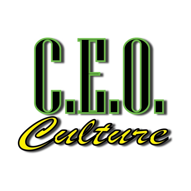 C.E.O. culture by Liftedguru Arts