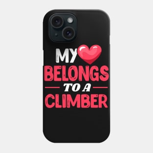 My heart belongs to a climber - Cute Climbing gift Phone Case