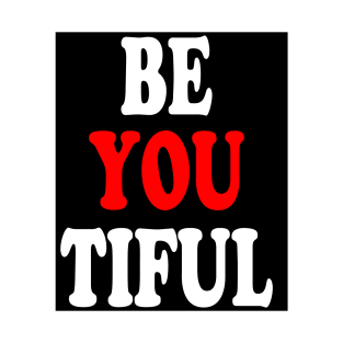 beyoutiful T-Shirt