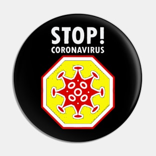 Stop! Coronavirus sign, (Corona 19) icon, pandemic medical health risk Pin