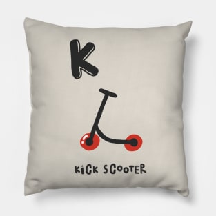 K is Kick Scooter Pillow
