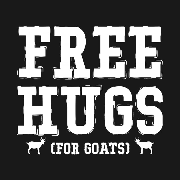 FREE HUGS FOR GOATS gift ideas for family by bestsellingshirts