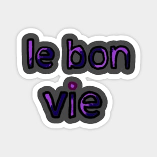 The Good Life in French - (Purple) Magnet