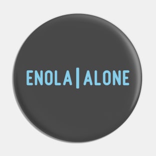 Enola Alone 2, blue Pin